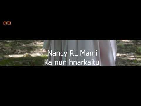 NANCY RL MAMI (OFFICIAL) Ka nun hnarkai tu.