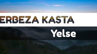 BERBEZA KASTA - Yelse (video lyric)
