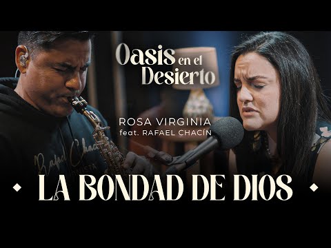 La Bondad De Dios (Cece Winans) | Rosa Virginia, feat. Rafael Chacín