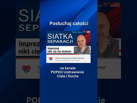 [POPKO Świat Medytacji] Ochrona Energetyczna. Przyciągnij właściwe osoby.