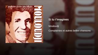 Si tu t'imagines