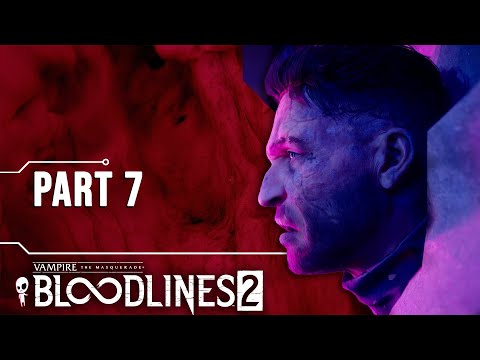 The Sheriff // Let's Play Vampire The Masquerade Bloodlines 2 // Part 7