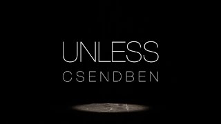 Unless - Csendben [official video]