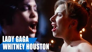 Lady Gaga, Whitney Houston - I&#39;ll Never Love Again / I Will Always Love You ft. Mariah Carey