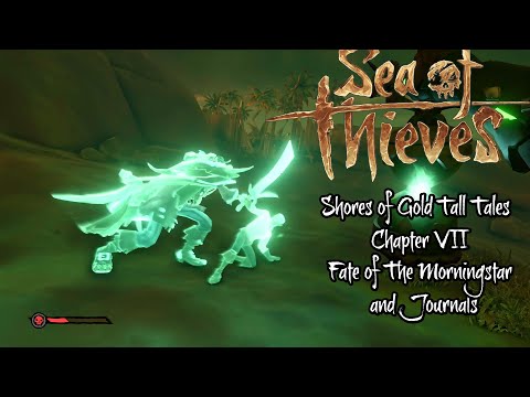 Sea of Thieves - Shores of Gold Tall Tales - Chapter 7: Fate of the Morning Star