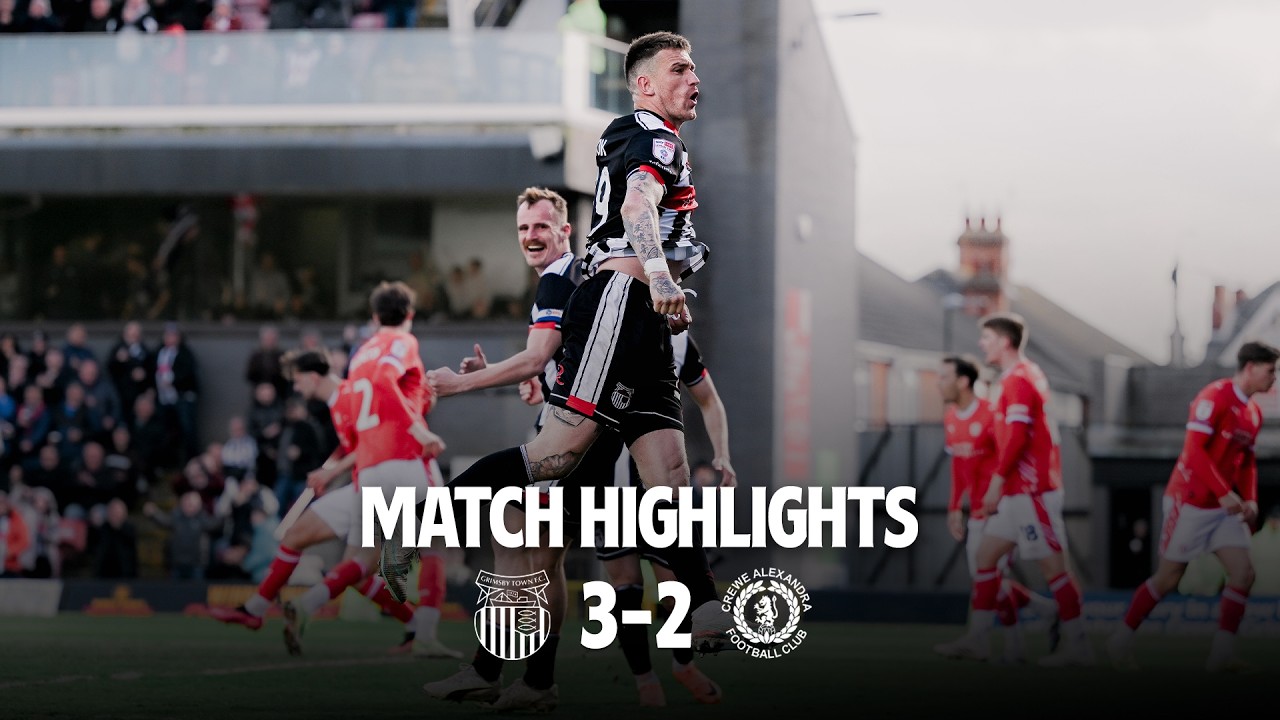 Grimsby Town vs Crewe Alexandra Highlights