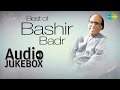 Best Of Bashir Badr Kabhi Yun Bhi Aa Yun Hi Be Sabub Audio Jukebox Ghazal Poet Hits