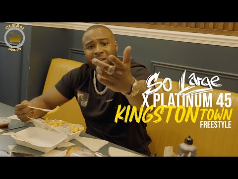 So Large x Platinum 45 - Kingston Town Freestyle