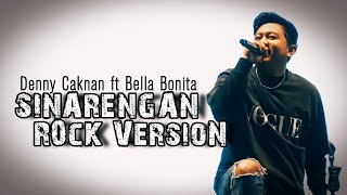 Download lagu Denny Caknan feat Bella Bonita - Sinarengan 'Rock Cover Version' Remix mp3
