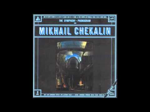 Mikhail Chekalin -  The symphony , phonogram