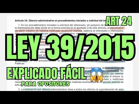 LEY 39/2015 - Silencio Administrativo Interesados - OPOSICIONES - ART 24