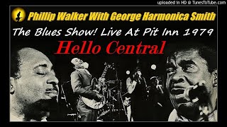 Phillip Walker - Hello Central [Live 1979] (Kostas A~171)