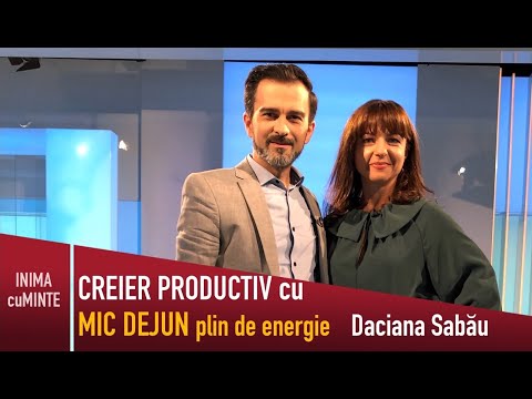 Micul dejun - energie pentru un creier productiv - Daciana Sabău & Daniel Cirț - Inimă cu Minte