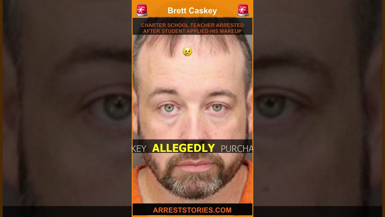 CHARTER SCHOOL TEACHER ARRESTED AFTER STUDENT APPLIED HIS MAKEUP