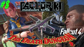 ♯8【ゆっくり実況】続・わたしのなつやすみ w/ FACTOR - Modular Rifle「The Death Dungeon」【Fallout4,MODS】
