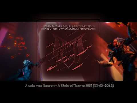 Roman Messer  DJ Xquizit feat. OSiTO - Empire Of Our Own (Alexander Popov Remix)