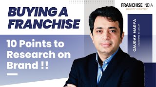 10 Points to Research on Brand Before Buying Franchise | Gaurav Marya | Franchise India
