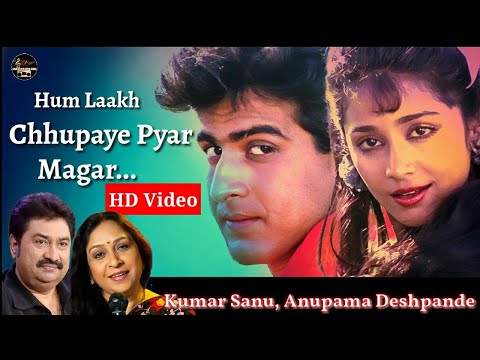 Hum Laakh Chhupaye Pyar - Kumar Sanu, Anupama Deshpande - 2nd Version Recreated Song, Jaan Tere Naam