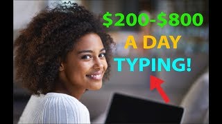 Make Money by Typing/Writing $200 to $800 per Day! EASY HACK!