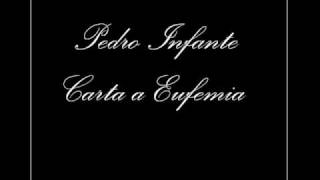 Pedro Infante - Carta a Eufemia