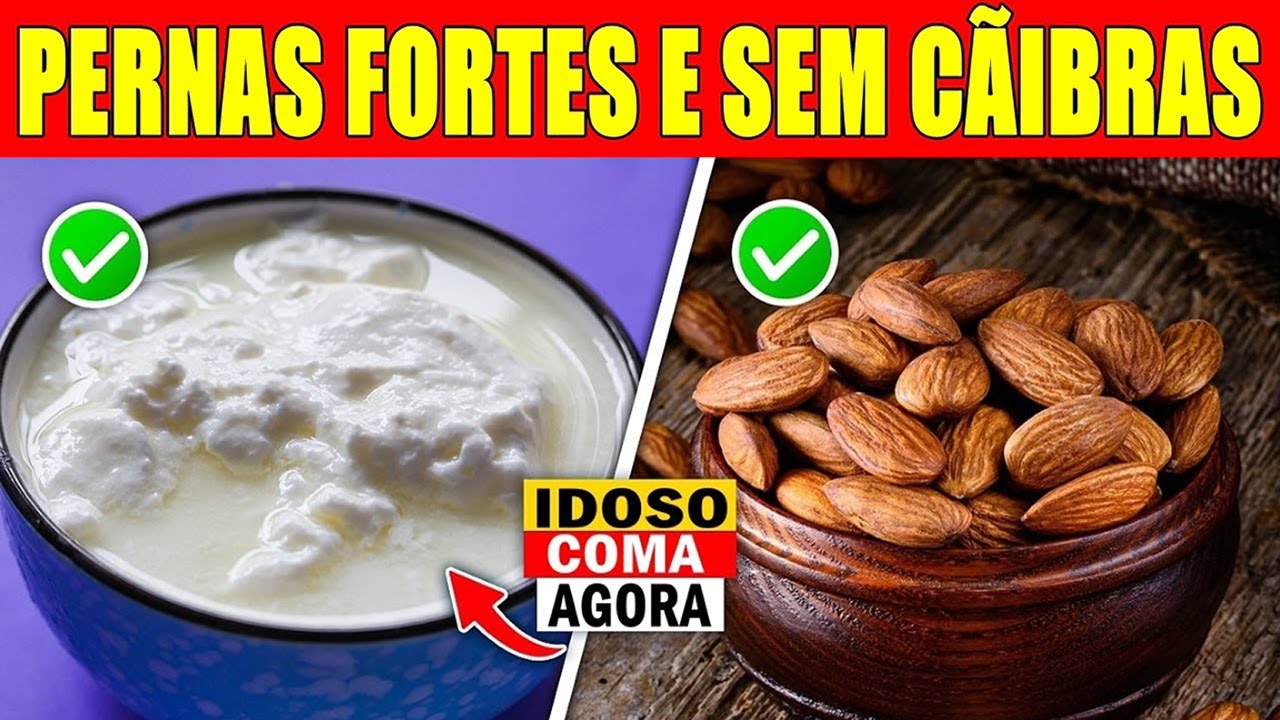 6 ALIMENTOS para Prevenir CÃIBRAS NAS PERNAS em Idoso - Músculos Mais Fortes e Saudáveis!