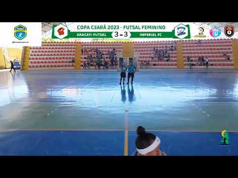 Copa Ceará 2023 - Futsal Feminino: Aracati  Futsal x Imperial FC