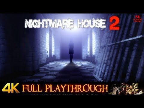 Nightmare House 2 | 4K | Full Longplay Gameplay Walkthrough No Commentary