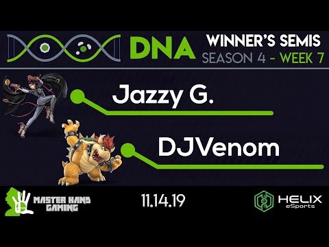 DNA S4:W7 - DJVenom (Bowser) Vs. Jazzy G. (Bayo) - W Semifinals