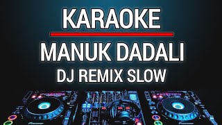 Download lagu Karaoke Manuk Dadali Dj Remix slow mp3