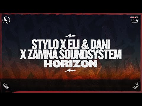 Stylo x Eli & Dani x Zamna Soundsystem - Horizon (Extended Mix)