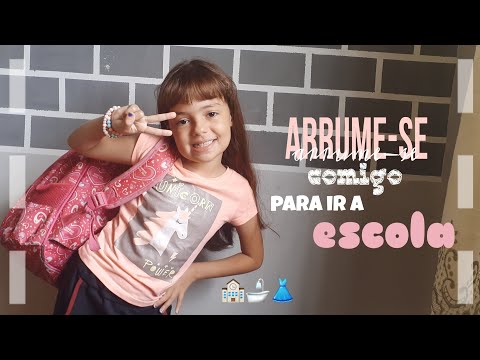 ARRUME-SE E DESARRUME-SE COMIGO para ir a escola | 🏫🛁