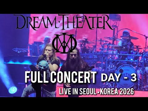 Dream Theater – Live in Seoul, Korea (Feb 22, 2026) | Full Concert – Day 3 드림 시어터 서울 공연 3일차 풀 콘서트