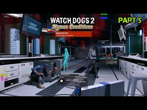 Let's Play Watch_Dogs 2 DLC 'Human Conditions' Part 5 - SMASH AND STEAL!
