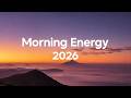 Morning Energy 2025 ️ Happy Music To Start Your Day Chillout House Music Vibes