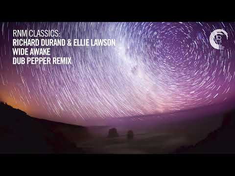VOCAL TRANCE CLASSICS: Richard Durand & Ellie Lawson - Wide Awake (Dub Pepper Remix) [RNM CLASSICS]