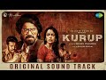 Kurup Original Sound Track Dulquer Salmaan Sobhita Dhulipala Sushin Shyam