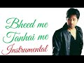 Bheed Me Tanhai Me Instrumental