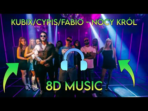 Kubix/Cypis/Fabio - Nocy Król  8D