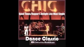 Chic - Good Times/Rapper's Delight (Live Maxi Single)
