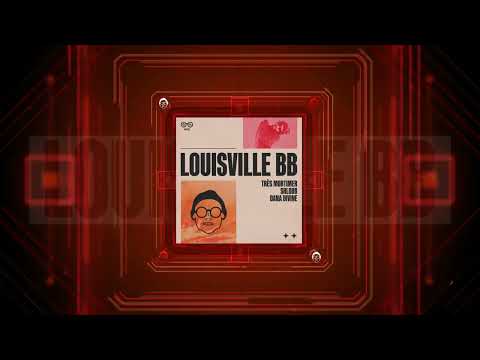 Très Mortimer - LOUISVILLE BB (with Shloob & Dana Divine)
