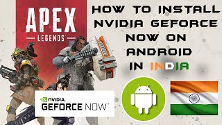 How to Install NVIDIA GEFORCE NOW on ANDROID  in INDIA || All Pc Games on Mobile