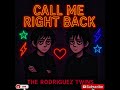 Call Me Right Back By The Rodriguez Twins (Unofficial Drop) #music #musica #therodrigueztwins #CMRB
