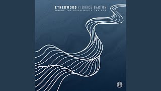 Where The River Meets The Sea (feat. Grace Barton)
