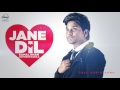 Jane Dil Full Audio Song Kamal Khan Jaspinder Narula Punjabi Audio Song Speed Records