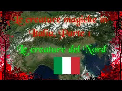 Le creature magiche in Italia parte 1