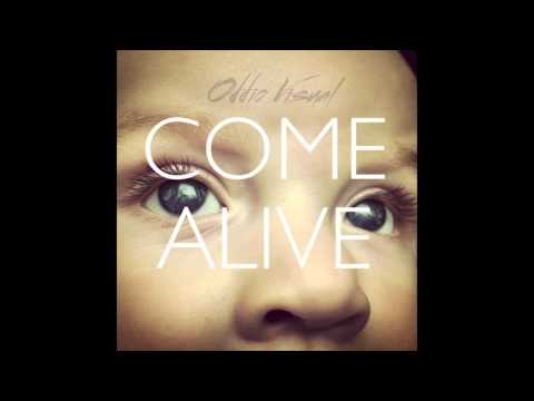 Oddio Visual - Come Alive