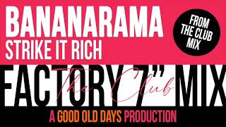 Bananarama - Strike It Rich (The Factory Club 7" Mix)