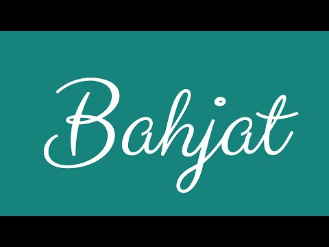 Learn how to Write the Name Bahjat Signature Style in Cursive Writing