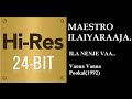 Ila Nenje Vaa 24Bit Hires I I Vanna Vanna Pookal 1992 I I Ilaiyaraja I I KJ Yesudoss