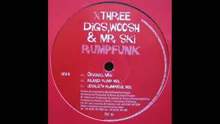 Digs, Woosh & Mr Ski  -  Rumpfunk (Original Mix)